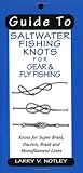 Guide To Saltwater Fishing Knots for Gear & Fly Fishing: Knots for Super Braid, Dacron, Braid and...