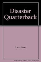 Disaster Quarterback 0590351966 Book Cover