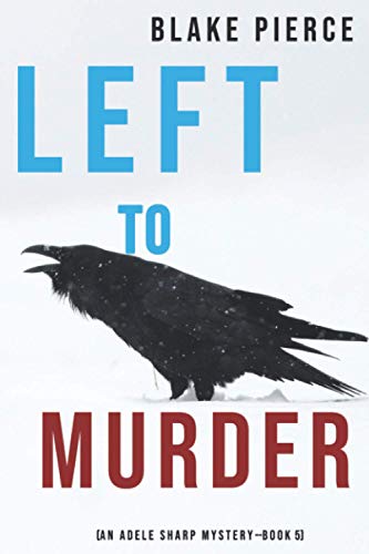 Left to Murder (An Adele Sharp Mystery-Book Five) view 2