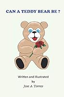 Can A Teddy Bear Be? (Animal Reader Series) B08QWH3874 Book Cover