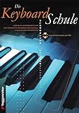 1 Stück Die Keyboard-Schule. Inkl. CD: Lernen Sie Keyboardspielen mit bekannten Melodien aus Klassik, Schlager und Volksmusik