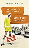  Die Schwestern vom Ku\'damm: Ein neuer Morgen
