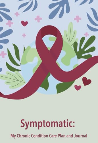 Symptomatic: My Chronic Care Plan And Journal