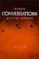 Intimate Conversations With the Awakener 1880619229 Book Cover