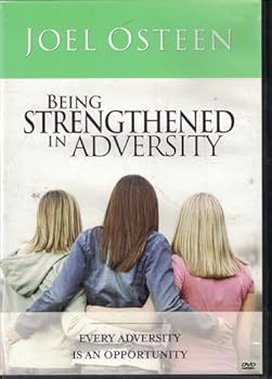 Being Strengthened in Adversity