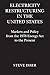 Electricity Restructuring in the United States: Markets and Policy from the 1978 Energy Act to the Present