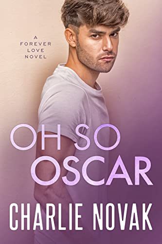Oh So Oscar (Forever Love Book 3)