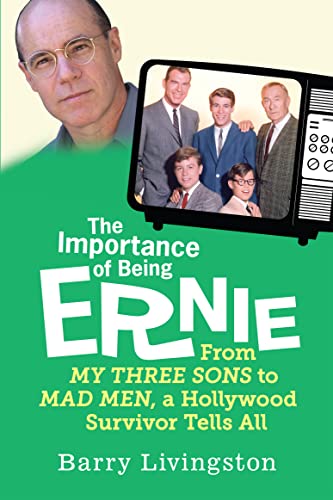 The Importance of Being Ernie:: From My Three Sons to