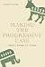 Making the Progressive Case: Towards a Stronger U.S. Economy