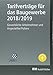 Produktbild Tarifverträge für das Baugewerbe 2018/2019: Gewerbliche Arbeitnehmer und Angestellte/Poliere