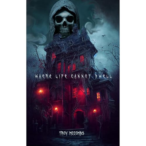 Where Life Cannot Dwell Audiolibro Por Troy McCombs arte de portada