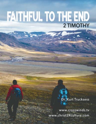 2 Timothy: Faithful To The End