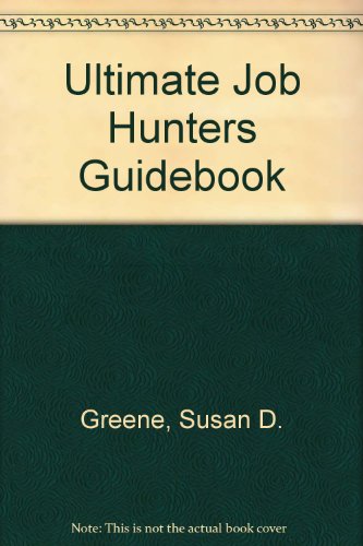 Ultimate Job Hunters Guidebook 061839317X Book Cover
