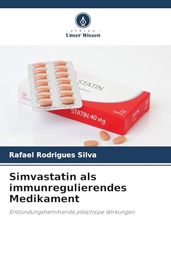 Simvastatin als immunregulierendes Medikament: Entzündungshemmende pleiotrope Wirkungen