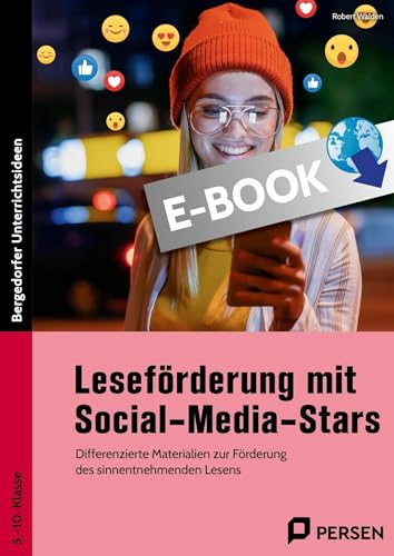 Leseförderung mit Social-Media-Stars: Differenzierte Materialien zur Förderung des sinnentnehmenden Lesens - Sek I (5. bis 10. Klasse)