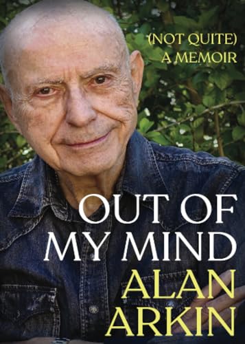 Out of My Mind: (Not Quite a Memoir)
