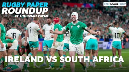 IRELAND VS SOUTH AFRICA: Irish have Springboks number + in-form England