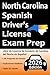 Libro de Licencia de Conducir de Carolina del Norte en Espa&Atilde;&plusmn;ol: 100 Preguntas de Pr&Atilde;&iexcl;ctica, Se&Atilde;&plusmn;ales de Tr&Atilde;&iexcl;nsito, Leyes de Tr&Atilde;&iexcl;nsito, Prueba de Habilidades de Conducci&Atilde;&sup3;n y M&Atilde;&iexcl;s (Spanish Edition)