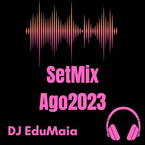 SetMix Agosto 2023