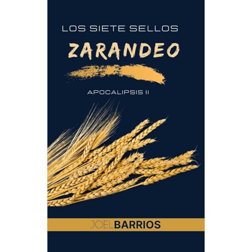 LOS SIETE SELLOS: ZARANDEO Audiolibro Por JOEL BARRIOS arte de portada