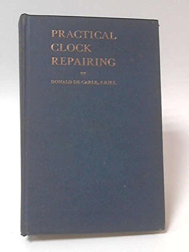 Practical Clock Repairing B000P1EVTU Book Cover
