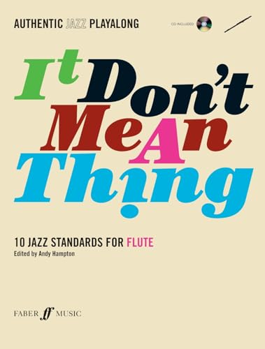 Authentic Jazz Play-Along -- It Don't Mean a Thing: 10 Jazz Standards for Flute, Book & CD (Faber Edition) image 2