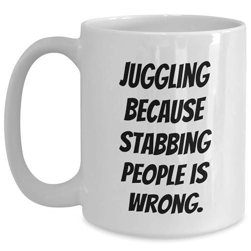 NAPAVI Juggling Gifts from Friends to Juggling Enthusiasts, Funny White Coffee Mug with Juggling Because Stabbing People Is Wrong., Juggling Accessories for Christmas
