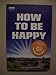 Produktbild How to be Happy: Lessons from Making Slough Happy