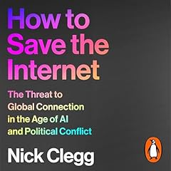 How to Save the Internet Audiolibro Por Nick Clegg arte de portada
