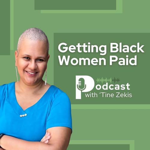 Getting Black Women Paid Podcast Titelbild