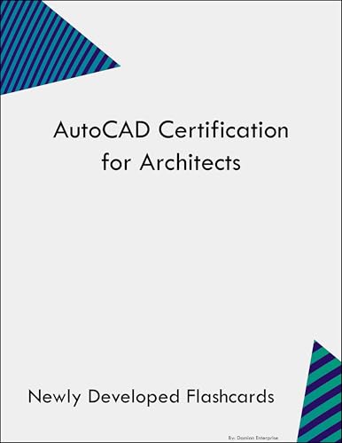 AutoCAD Certification for Architects Study Guide Flashcards