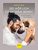 Sei höflich zu deinem Hund!: Kommunikation auf Augenhöhe (GU Tier Spezial) - Masih Samin