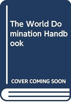 Paperback The World Domination Handbook Book