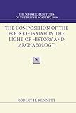 The Composition of the Book of Isaiah in the Light of History and Archaeology: The Schweich Lectures 1909
