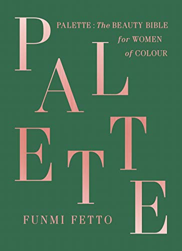 Palette: A Black Beauty Bible (English Edition)