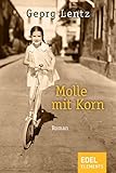 Molle mit Korn: Roman (Berlin-Trilogie 2) - Georg Lentz 