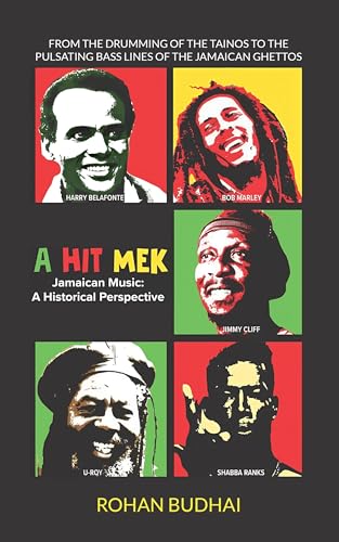 A Hit Mek: Jamaican Music: A Historical Perspective