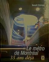 Le Métro De Montréal, 35 Ans Déjà 2894285264 Book Cover