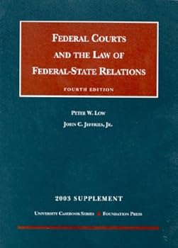 Federal Courts and the Law of Federal-State Relations 2003 (University Casebook)