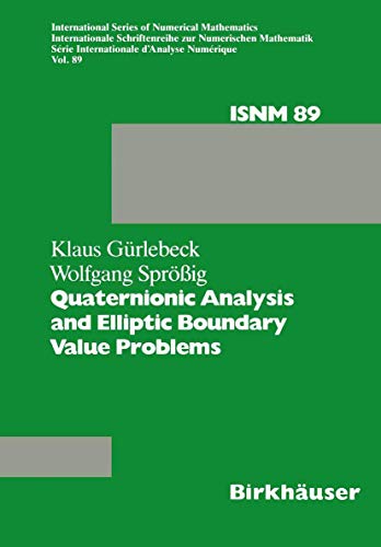 Quaternionic Analysis and Elliptic Boundary Value Problems: 89 (International Series of Numerical Mathematics) view 2
