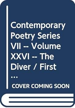 Hardcover Contemporary Poetry Series VII -- Volume XXVI -- The Diver / First Credo / Medusa / Cruel Duet / Family History / Counting the Change Book