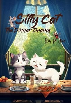 Paperback Silly Cat: The Dinner Drama (cat kid books): funny books for kids Book