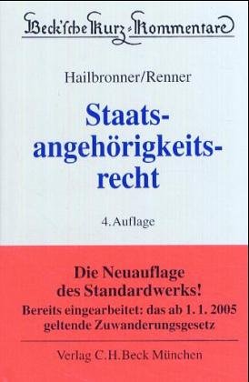 Staatsangehoerigkeitsrecht. Kommentar