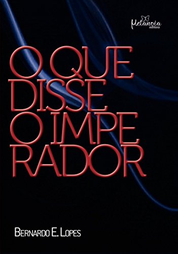 O que disse o imperador: