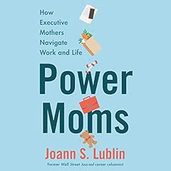 Power Moms Audiolibro Por Joann S. Lublin arte de portada
