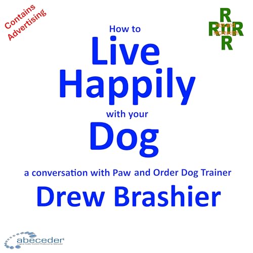 『How to Live Happily With Your Dog – a conversation with Drew Brashier』のカバーアート
