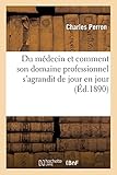 charles perron artiste peintre  Du médecin et comment son domaine professionnel s\'agrandit de jour en jour