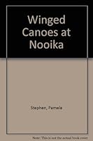 Winged Canoes at Nootka And Other Storiesof the Evergreen Coast B001M55BCO Book Cover