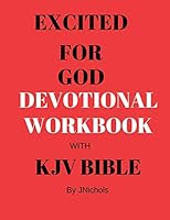Excited For GOD Devotional Workbook with KJV Bible 1790214025 Book Cover