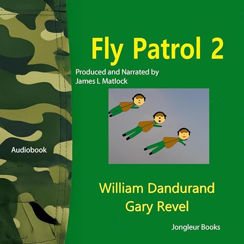 Fly Patrol 2 by William Dandurand, Gary Revel episode artwork